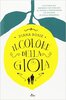 Copertina del libro Il colore della gioia 