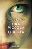 Copertina del libro Una piccola fedeltà 