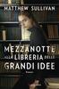 Copertina del libro Mezzanotte alla libreria delle grandi idee 