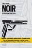 Copertina del libro Noir. Istruzioni per l'uso 
