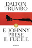 Copertina del libro E Johnny prese il fucile 