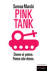 Copertina del libro Pink Tank. Donne al potere, potere alle donne 
