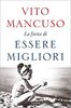 Copertina del libro La forza di essere migliori 
