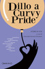 Copertina del libro Dillo a Curvy Pride. Storie di vita 