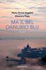 Copertina del libro Ma il bel Danubio blu 
