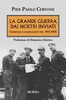 Copertina del libro La Grande Guerra dai nostri inviati. Giornali e giornalisti nel 1915-1918 