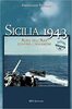 Copertina del libro Sicilia 1943. Aerei dell'Asse contro l'invasione