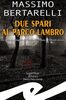 Copertina del libro Due spari al Parco Lambro 