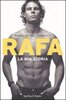 Copertina del libro Rafa: la mia storia 