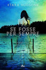 Copertina del libro Se fosse per sempre 