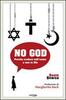 Copertina del libro No God - Perché credere nell'uomo e non in Dio 