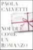 Copertina del libro Noi due come un romanzo 