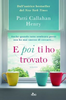 Copertina del libro E poi ti ho trovato 
