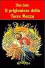 Copertina del libro Il prigioniero della Torre Mozza 