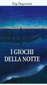 I giochi della notte