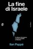 Copertina del libro La fine di Israele. Il collasso del sionismo e la pace possibile in Palestina 