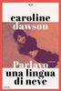 Copertina del libro Parlavo una lingua di neve 