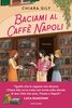 Copertina del libro Baciami al Caffè Napoli 
