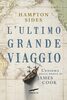 Copertina del libro L'ultimo grande viaggio. L'enigma della morte di James Cook 