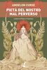 Copertina del libro Pietà del nostro mal perverso. L'amore di Paolo e Francesca 