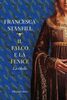 Copertina del libro Il falco e la fenice. La ribelle 