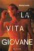 Copertina del libro La vita giovane 