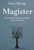 Copertina del libro Magister. La scuola la fanno i maestri, non i ministri 