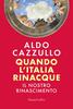 Copertina del libro Quando l'Italia rinacque. Il nostro Rinascimento 