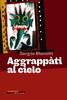 Copertina del libro Aggrappati al cielo
