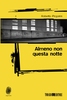 Copertina del libro Almeno non questa notte