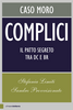 Copertina del libro Complici. Il patto segreto tra Dc e Br 