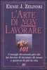 Copertina del libro L'arte di non lavorare 