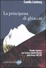 Copertina del libro La principessa di ghiaccio 