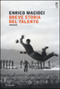 Copertina del libro Breve storia del talento 
