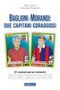 Copertina del libro Baglioni - Morandi: due capitani coraggiosi 
