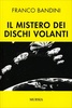 Copertina del libro Il mistero dei dischi volanti 