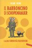 Copertina del libro Il barboncino di Schopenhauer e altre curiosità filosofiche 