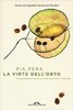 Copertina del libro La virtù dell'orto 