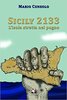 Copertina del libro Sicily 2133. L'isola stretta nel pugno 