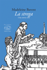 Copertina del libro La strega. Una storia vera 