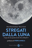 Copertina del libro Stregati dalla luna