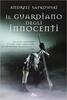 Copertina del libro Il guardiano degli innocenti 