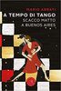 Copertina del libro A tempo di tango. Scacco matto a Buenos Aires