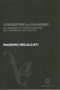 Copertina del libro Convertire la pulsione? Sul processo di soggettivazione nell'esperienza dell'analisi 