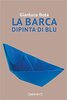 Copertina del libro La barca dipinta di blu 