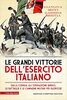 Copertina del libro Le grandi vittorie dell'esercito italiano 