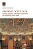 Copertina del libro Palermo occultata. Guida minima ai luoghi misteriosi ed esoterici della città 