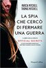Copertina del libro La spia che cercò di fermare una guerra 