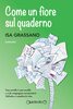 Copertina del libro Come un fiore sul quaderno 