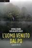 Copertina del libro L'uomo venuto dal Po 